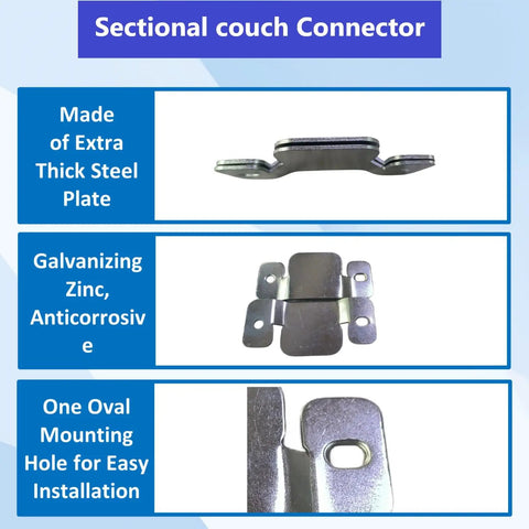 Solid Metal Sectional Couch Connectors To Keep Sections From Sliding Apart. Heavy Duty Interlocking Brackets With Screws Lock Your Living Room Layout In Place. Quick Install Flat Mount Hardware That Anchors Most Couches Tight As A Drum All Year.