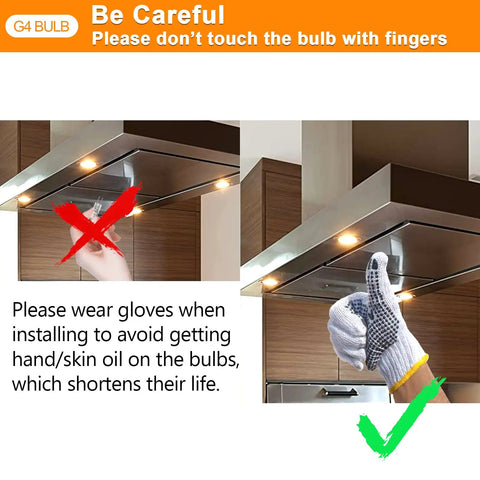 G4 Halogen Light Bulbs Replacement 20W 12V JC Type T Dimmable Bi-Pin 2700K Warm White installation with glove warning