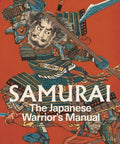 Cover of Japanese Warrior Manual Revealed Inside Elite Samurai Life Playbook Battle Tactics Learn The Honor Codes Real Historical