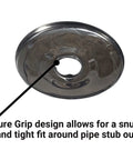 Slick 1/2 In Escutcheon Plates With Badass Sure-Grip Seal Hide Ugly Pipe Gaps on Copper Pex Cpvc Lines No Rattle, Snug fit design.