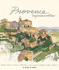 Cover illustration "Provence Aquarelles" from Lavender Fields And Calanques Of Cassis Provence Watercolor Edition A Dope Travel Sketchbook