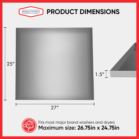27 By 25 By 1.5 Inch Heavy Duty Stainless Steel Washer Drain Pan with dimensions and close-up view of 18 Gauge SS304 material