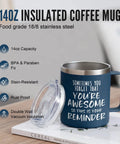 14oz Vacuum Insulated Stainless Steel Coffee Mug For Men With The Message You Are Awesome Daily Motivation Gift For Husband Boyfriend Dad Navy Blue For Everyday Use on table showing its lid and design
