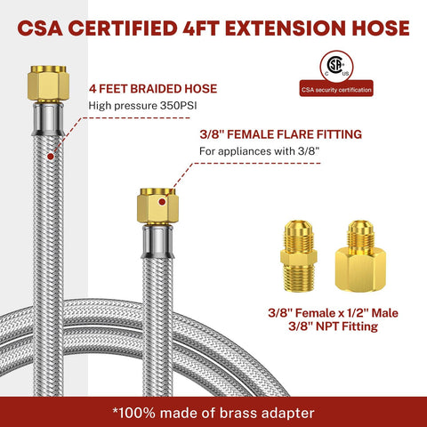 CSA certified 4ft braided hose with 3/8 inch female flare fitting and brass adapter.
