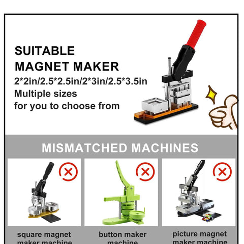 Suitable magnet maker for DIY Fridge Magnet Making Kit 2.5 By 2.5 Inch With 100 Consumables, showing compatible and mismatched machines