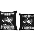 Dope Sailplane Pilot Throw Pillow For Aviation Lovers And Glider Enthusiasts Soaring Skies Vibe Flight Enthusiasm Decor Gliding Championship Inspired Pillow with glider design and text 'This Is My Retirement Plan'