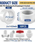 10 Pcs 2 Inch By 1 And A Half Inch PVC Reducer Bushing Pipe Fittings Spigot To Socket Sch 40 Pressure Rated