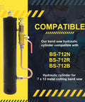 7 X 12 Metal Cutting Band Saw Hydraulic Cylinder With Downfeed Control, Compatible With BS-712N BS-712R BS-712B