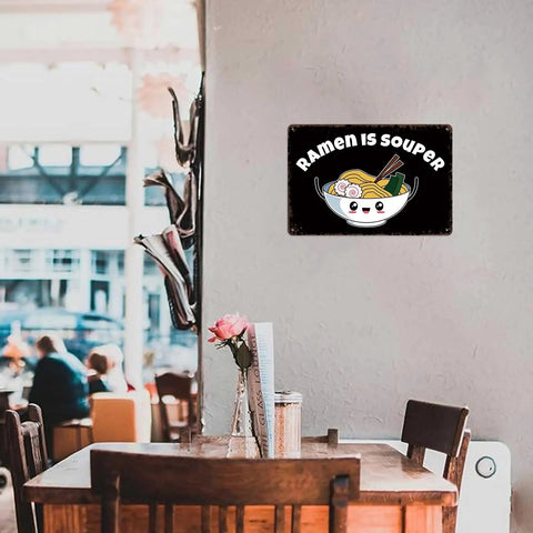 Vintage Style Metal Sign Ramen Is Souper Tin Wall Art For Home Kitchen Office Garage Decor 8x12 Inch Lightweight Aluminum Sign With Rustic Charm And Ready To Mount displayed in cafe