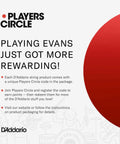 Players Circle and Evans drumming promotion text, with D'Addario brand logo and reward instructions on light background.