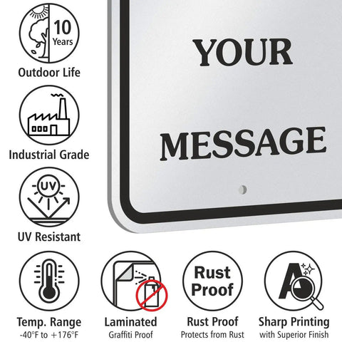 Custom Metal Sign 18 X 12 Inches With Your Own Message Hella Reflective Engineering Grade Aluminum features UV resistant and rust proof icons.