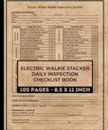 Electric Walkie Stacker Daily Inspection Checklist And Pre Start Safety Log Book showing inspection items, 100 pages, 8.5 x 11 inch size.