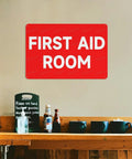 First Aid Room 8x12 Aluminum Safety Sign For Indoor Outdoor Use, Medical Emergency Facility Plaque on wall above shelf