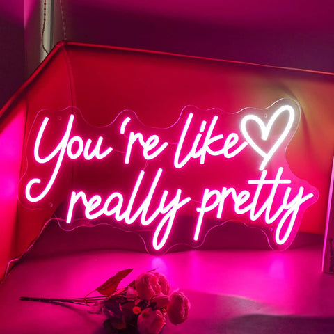 Lit Pink Neon Sign Youre Like Really Pretty Wall Decor LED Light Up Sign for weddings parties birthday gifts bar home room