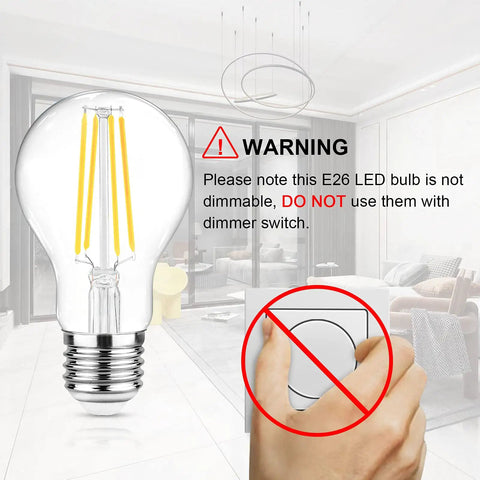 60W Equivalent E26 LED Filament Bulbs Daylight 4000K Non Dimmable A19 Glass Clear with warning about dimmer use