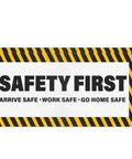 Safety First Banner 2 Pack Arrive At Work Go Home Safe Sign With Grommets 4 By 2 Feet Polyester Fade Resistant Caution Warning Signage