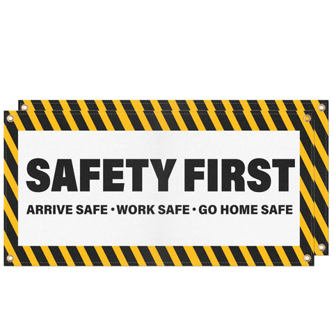 Safety First Banner 2 Pack Arrive At Work Go Home Safe Sign With Grommets 4 By 2 Feet Polyester Fade Resistant Caution Warning Signage