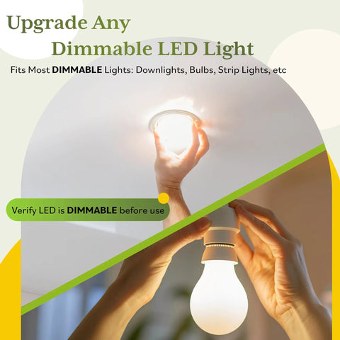 Upgrade Any Dimmable LED Light shown with hands installing dimmable bulbs and downlights for versatility.