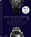 Cover of The Watch Book II, featuring Second Edition Wristwatch Reference For Gearheads And Enthusiasts From Classic Analog Timepieces To