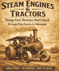 Vintage Farm Machines Word Search For Adults Featuring 66 Easy Puzzles About Traction Engines Tractors And Classic Farm Equipment