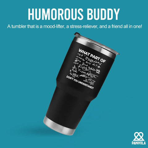 What Part Of Dont You Understand Engineer Gifts Funny Sarcastic Math Teacher Tumbler 30 Oz Vacuum Insulated Stainless Steel