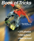 Ultimate Skateboard Tricks Guide Illustrated How To From Classic Old School To Modern Street Park And Pool Moves with cover image.
