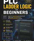 PLC Ladder Logic For Beginners: Master PLC Programming From Scratch With Ladder Logic cover with detailed wiring and diagram images.