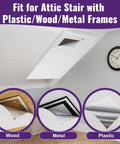 Heavy Duty Attic Stairs Insulation Cover With Aluminum Foil Heat Barrier For Ceiling Access Door showing fit for plastic, wood, and metal frames.