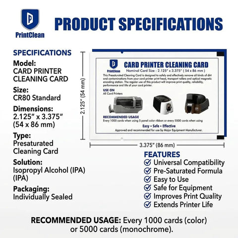 Keep Your ID Card Printer Rolling Smooth And Looking Slick With This Premium CR80 Cleaning Pack Designed For CP40 CP60 CP80 CD800 SP25 SP35 SP55 SP75 SD160 SD260 SD360 Series That Delivers Zero Drama Fixes Every Time. Specifications for CR80 cleaning card including size, type, and use.
