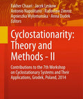 Hands On Guide To Cyclostationary Theory And Methods II From The Seventh Workshop In Grodek Poland 2014 Edition 2015 cover