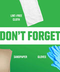 Image of lint-free cloth, sandpaper, and gloves with text 'Don't Forget' on a green background.