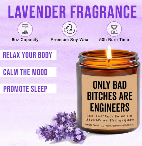 Only Bad Bitches Are Engineers Candle For Engineers Gift Lavender Scent 8 Oz Soy Wax In Reusable Glass Jar With 50 Hour Burn Time