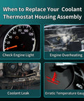 When to replace your coolant thermostat housing assembly indicators: check engine light, overheating, coolant leak, erratic gauge.