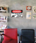 Funny Metal Sign Danger Active Construction Site Aluminum Sign 8x12 Inch on office wall
