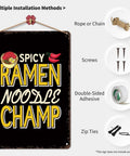 Ramen Obsessed Vintage Metal Tin Sign Wall Art 8x12 Inch, showing 'Spicy Ramen Noodle Champ', diverse mounting options displayed.