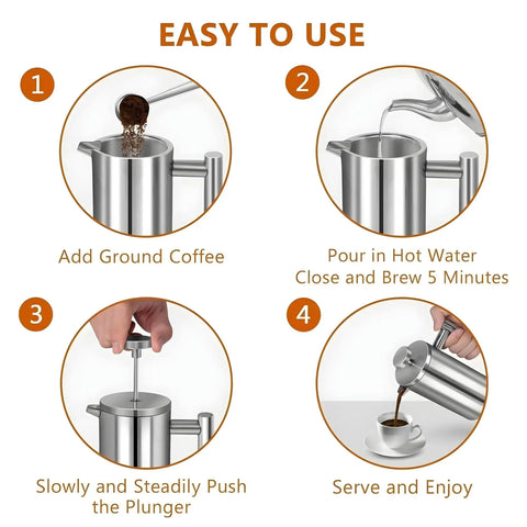 Steps to use Super Thick French Press Coffee Maker Double Wall Insulated Stainless Steel for hot coffee brewing.