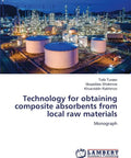 Practical Guide To Creating Composite Absorbents From Local Materials For Gas Processing Tech And Next Gen Absorbent Solutions Monograph cover