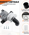 Washer Drain Pump Replacement Fits Whirlpool Maytag Kenmore Washers Replaces W10403802 WPW10409079 AP6021043 PS11754363 EAP11754363 2118648 120V 0.95A 60Hz Durable Easy Install Plug And Play, 1 x drain pump with 3 screws