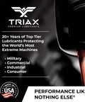 TRIAX Premium Lubricants label showing performance claims and USA origin badge