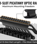 13-slot Picatinny optic rail with detailed side view, maximum mounting freedom, and full rail length for most optics.