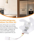 Refrigerator Condenser Fan Motor Kit With Blade Wiring Harness And Hardware For Whirlpool Replacement Fits W10124096