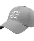Men's Dope Breathable Light Gray Tennis Cap, Lightweight Adjustable Baseball Hat with text 'No Crying on the Yacht' front view.