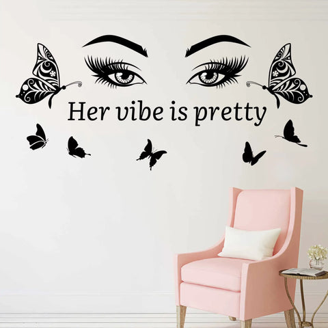 Her Vibe Is Pretty Vinyl Wall Decal Set Three Sheets Each About 11 By 14 Inches Black With Inspirational Quotes And Butterfly Eyes