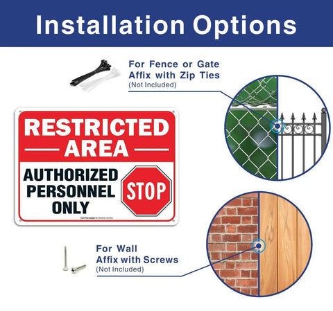 Installation options for Six Pack Heavy Duty Restricted Area Signs Featuring Bold Authorized Personnel Only Warnings on fence and wall.