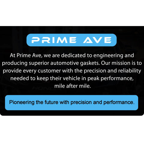 Prime Ave dedication to engineering superior automotive gaskets for precision in performance and reliability.