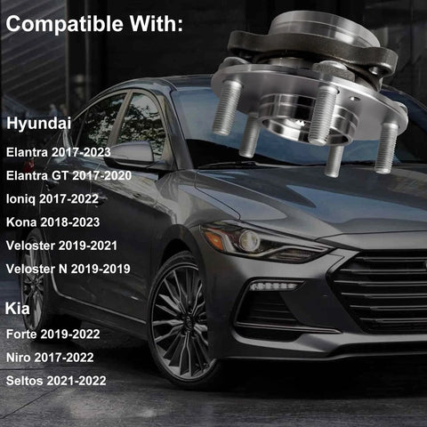 Front And Rear Wheel Bearing Hubs With ABS 5 Lug Replacement Kit For 2017 To 2023 Elantra Elantra GT Ioniq Kona Veloster Veloster N Niro Seltos displayed next to compatible car models