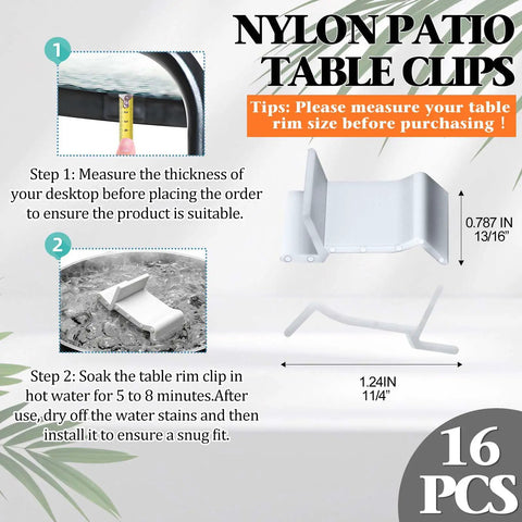 Infographic showing steps to install 16 Pack Table Rim Clips For Glass And Acrylic Tabletops Nylon White Clips One And One Quarter Inch By Thirteen Sixteenths Inch Patio Furniture Clips For No Fuss Install To Help Support Rims And Keep Tops Steady, with measurement tips and material details displayed.