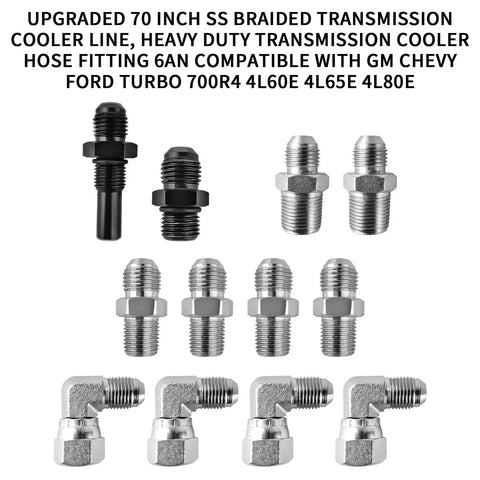 Beefed Up 6AN 70 Inch Transmission Cooler Lines Black Nylon Braided Hose Replacement For GM Chevy Ford Turbo 700R4 4L60E 4L65E 4L80E Performance Upgrade fittings and adapters set.