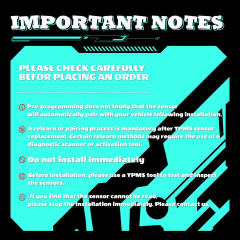 Important notes graphic for TPMS Sensor Set Of 4 For 315MHz Tire Pressure Monitoring System, Pre Programmed, OBD Relearn Required, Easy Install, High Quality Replacement Direct Fit, Vehicle Make Compatible, Weather Resistant Construction, Long Lasting Performance