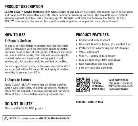 Clear Seal Pro Grade Sealer instructions with features and precautions for acrylic urethane coating on concrete, stone, masonry.